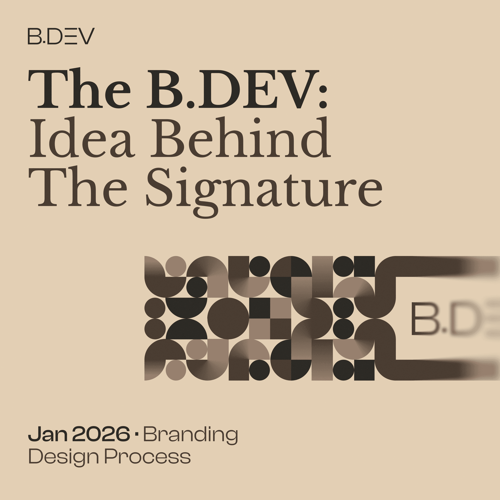 The B.DEV: Idea Behind The Signature